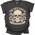 Dice Giveth T-Shirt - Pepper