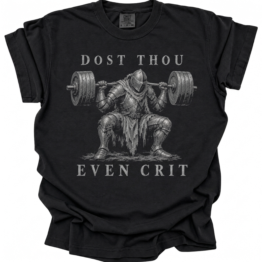 Dost Thou Even Crit T-Shirt - Black