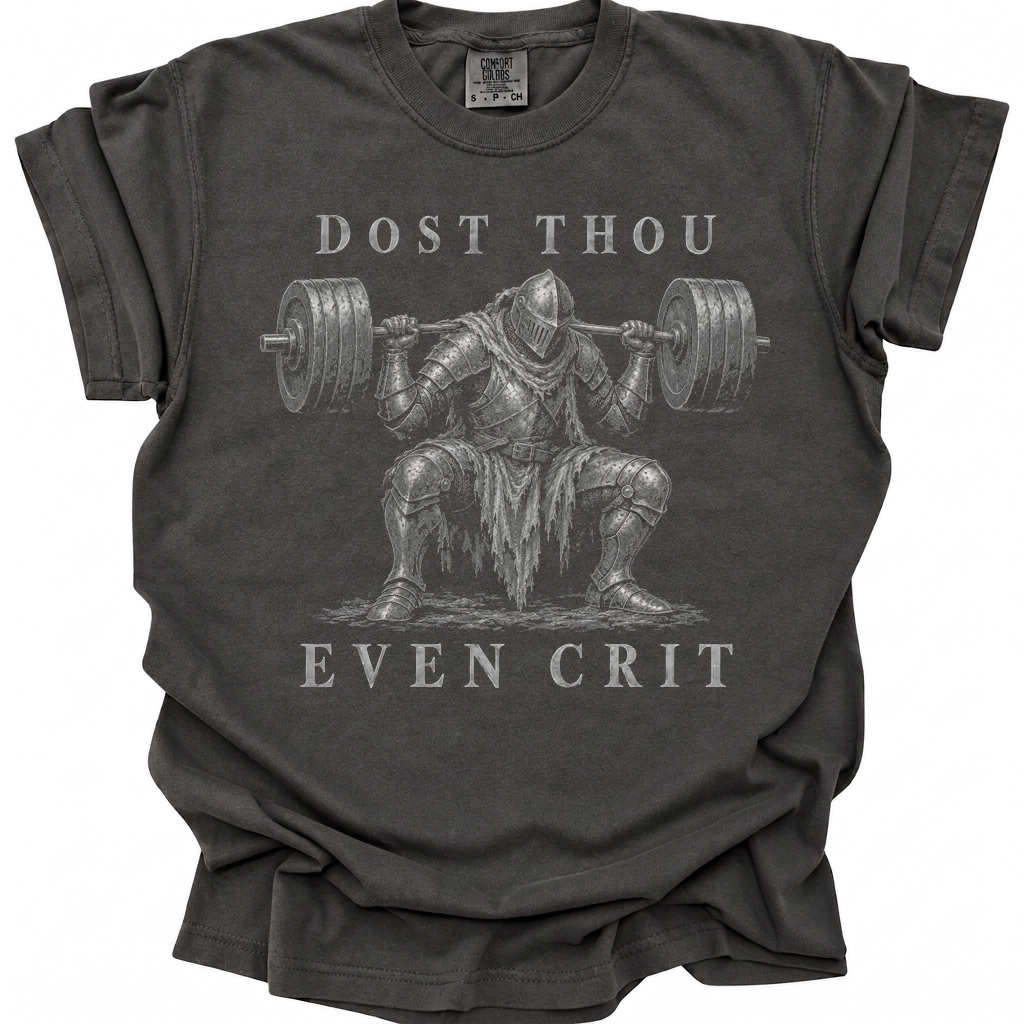 Dost Thou Even Crit T-Shirt - Pepper
