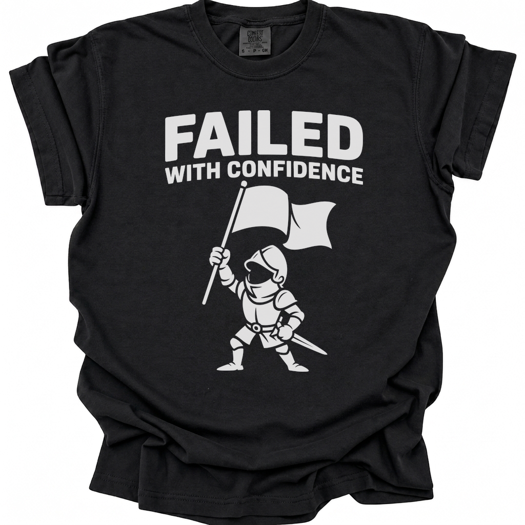 Failed With Confidence T-Shirt - Black
