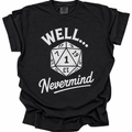 Nevermind That Roll T-Shirt - Black