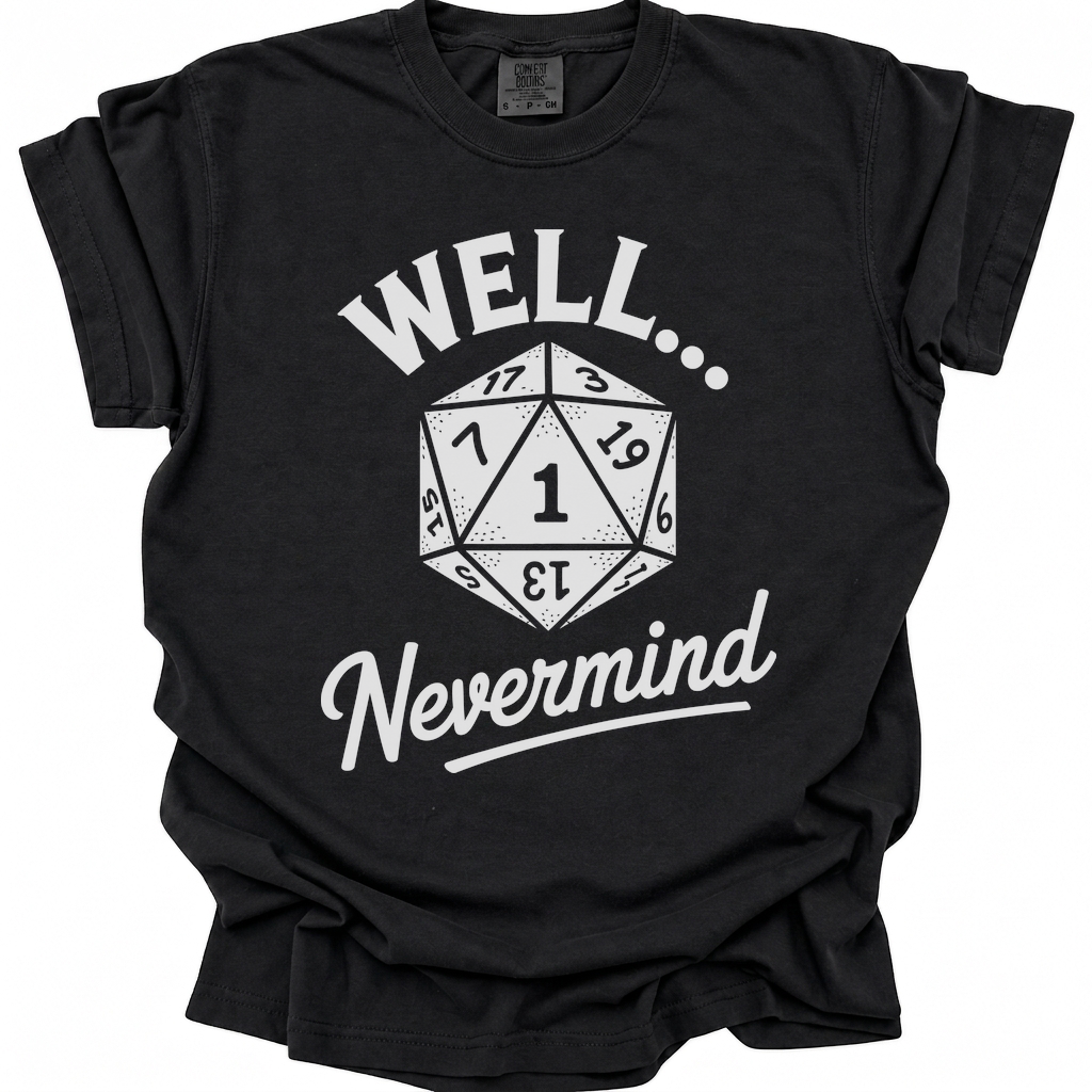 Nevermind That Roll T-Shirt - Black