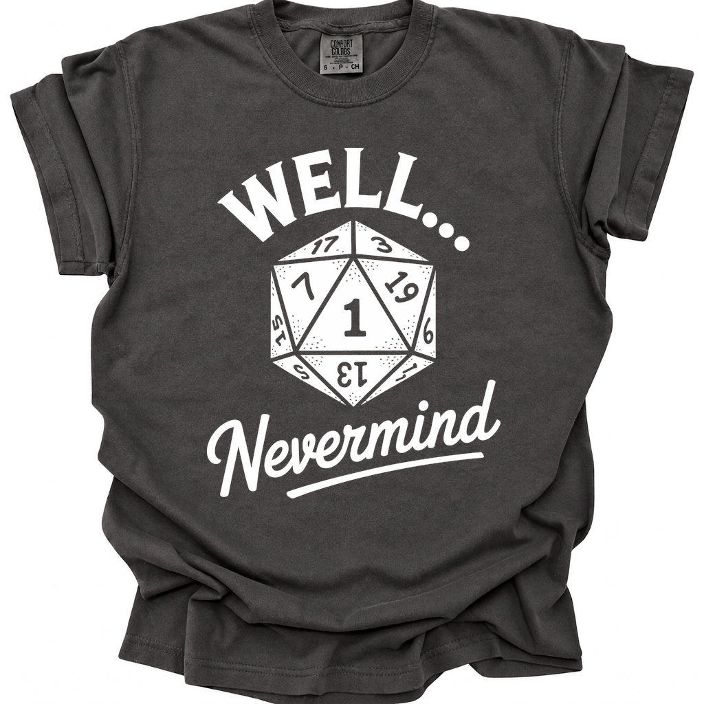 Nevermind That Roll T-Shirt - Pepper