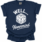 Nevermind That Roll T-Shirt - True Navy