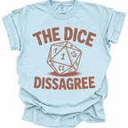 The Dice Disagree T-Shirt - Chambray