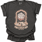 Then I Rolled T-Shirt - Pepper
