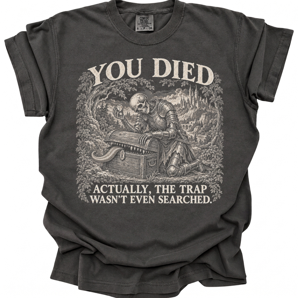 You Died T-Shirt - Pepper