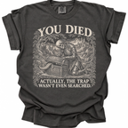 You Died T-Shirt - Pepper